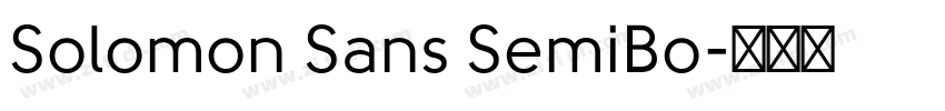 Solomon Sans SemiBo字体转换